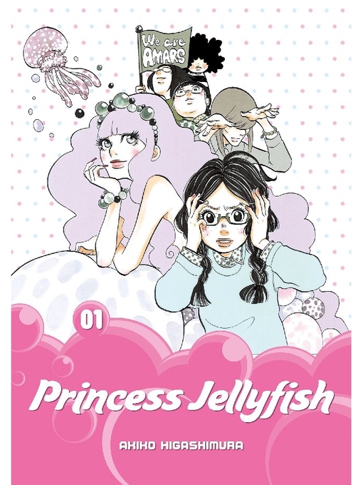 Title details for Princess Jellyfish, Volume 1 by Akiko Higashimura - Available